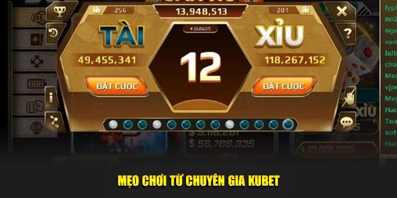 Mẹo chơi từ chuyên gia Kubet