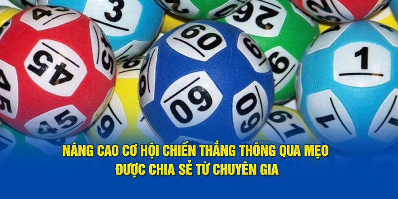 Nâng cao cơ hội chiến thắng thông qua mẹo được chia sẻ từ chuyên gia